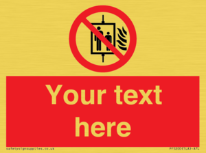 Custom Do Not Use Lift In Fire Sign